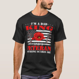 Camiseta Soy un Rey de Papá y un veterano nada me asusta.