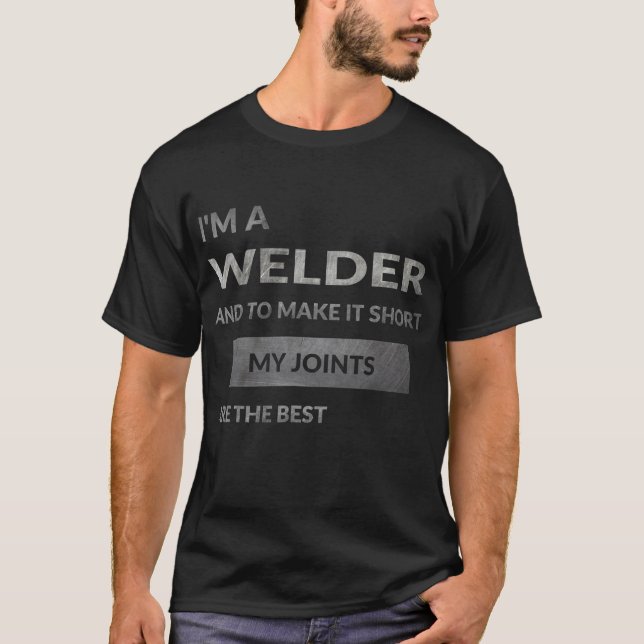 Camiseta Soy Un Soldador Acoso Gracioso (Anverso)