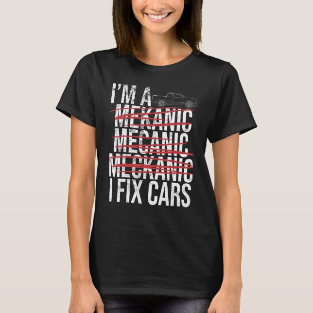 Camiseta Soy un Spell Mecánico Error I Arreglar Auto Repara (Anverso)