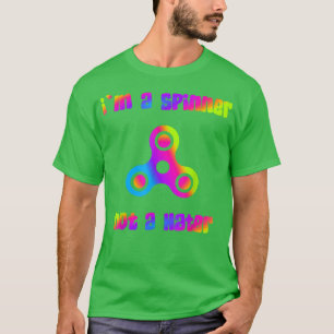 Camiseta Soy un Spinner, no un Odiador Toy Spinner Trendy F
