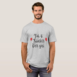 Camiseta Soy un Sucker para ti | Versión en negro