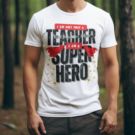 Camiseta Soy un SuperHéroe Aprecio a los Maestros 