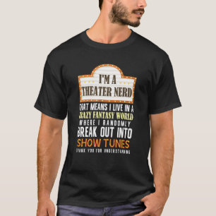 Camiseta Soy un Teatro Nerd Actor Teatro Musical Tespio