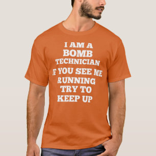 Camiseta soy un técnico de bombas. 
