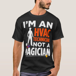 Camiseta Soy un técnico de HVAC y no un mago 