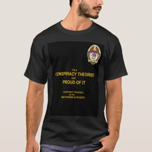 Camiseta Soy un teórico de la conspiración y estoy orgullos