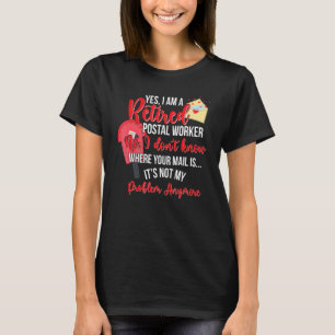 Camiseta Soy un trabajador postal retirado Mai