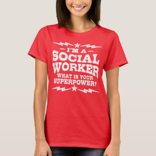 Camiseta Soy un trabajador social ¿Cuál es tu superpoder?