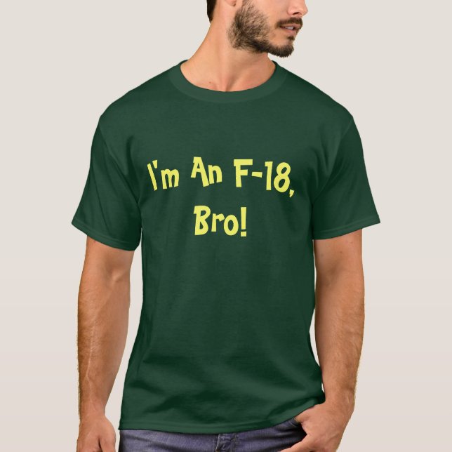Camiseta Soy Un Unisex De F-18 Bro (Anverso)