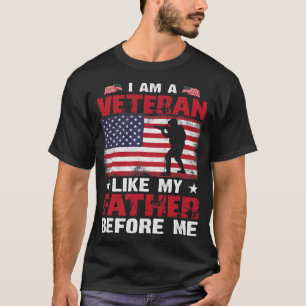Camiseta Soy Un Veterano Como Mi Padre Antes Que Yo 306