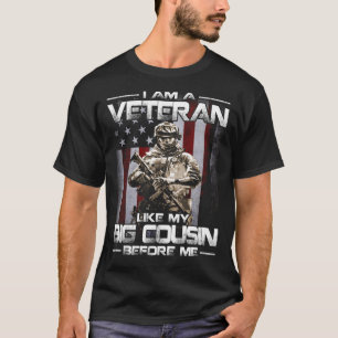 Camiseta soy un veterano como mi primo mayor antes que yo