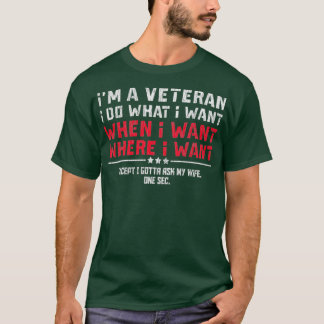 Camiseta Soy Un Veterano Que Hago Lo Que Quiero Preguntar A