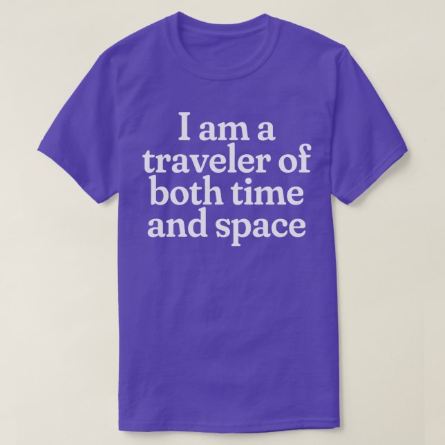 Camiseta Soy un viajero de tiempo y espacio (Diseño del anverso)