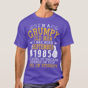 Camiseta Soy Un Viejo Nací En Septiembre De 1985 Mi Nivel O