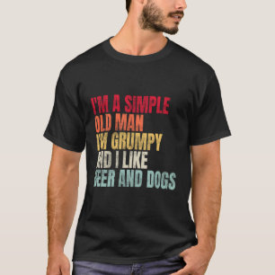 Camiseta Soy Un Viejo Simple, Soy Gruñón Y Me Gusta La Cerv