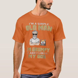 Camiseta Soy un viejo simple, soy gruñón y me gusta mi perr