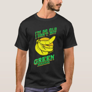 Camiseta Soy un viejo y gracioso Bananas Verdes Retro Vinta