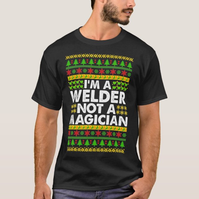 Camiseta Soy un WELDER, no un Mago Navidades feos (Anverso)