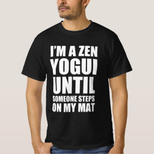 Camiseta Soy un zen yogui hasta que alguien pisa mi alfombr