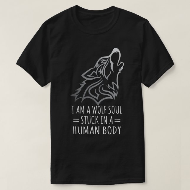 Camiseta Soy Una Alma De Lobo Atrapada En Cuerpo Humano (Diseño del anverso)