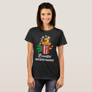 Camiseta Soy una bella vida nug de pollo