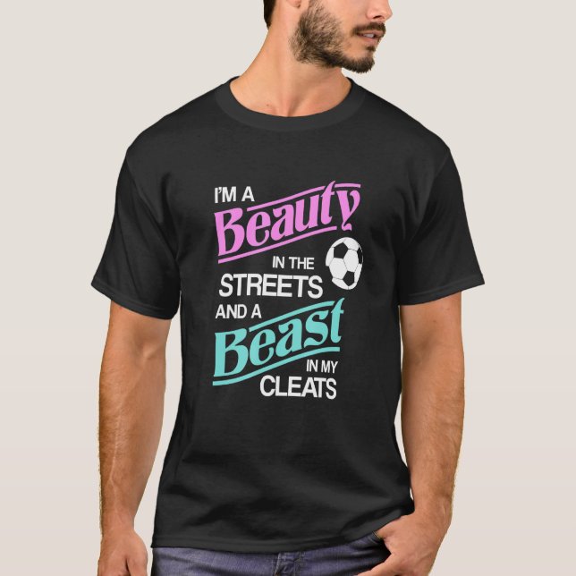 Camiseta Soy Una Belleza En Las Calles Y Un Fútbol Para Lim (Anverso)
