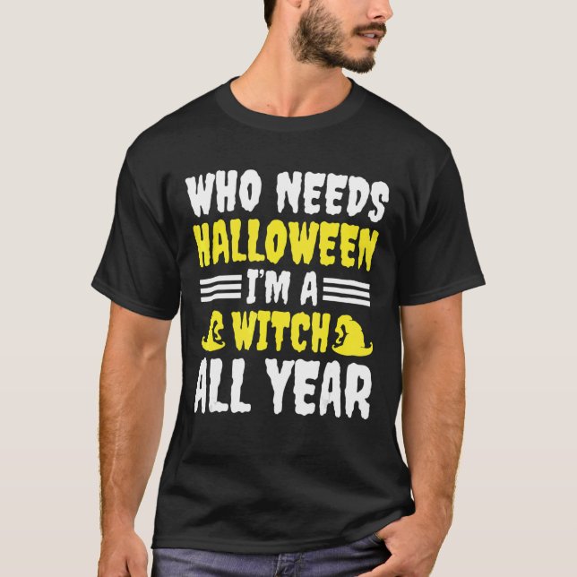 Camiseta Soy Una Bruja Todo El Año Temible Halloween Fantas (Anverso)