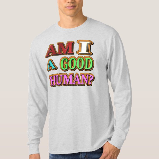 Camiseta ¿Soy Una Buena Persona? Diseño Cuto. Comprar ahora (Anverso)