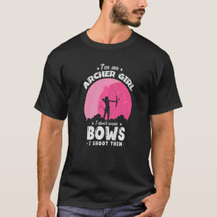 Camiseta Soy una chica arquera no uso arcos los disparo