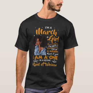 Camiseta Soy una chica de marzo Cumpleaños de mujeres negra