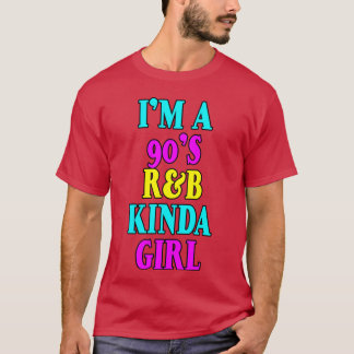 Camiseta Soy una chica de R&B de los 90