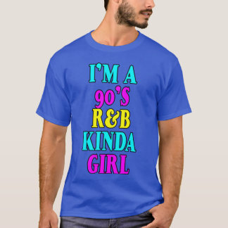 Camiseta Soy una chica de R&B de los 90