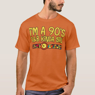 Camiseta Soy una chica de R&B de los 90s, una chica de fami