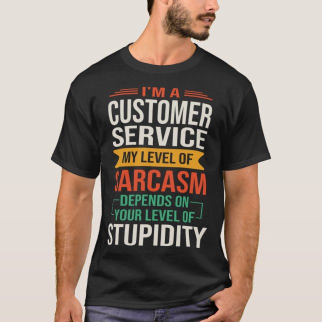 Camiseta Soy una cita satírica del servicio al cliente (Anverso)