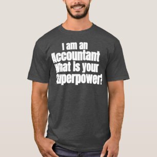 CAMISETA SOY UNA CUENTA CUÁL ES TU SUPERPOTENCIA 2