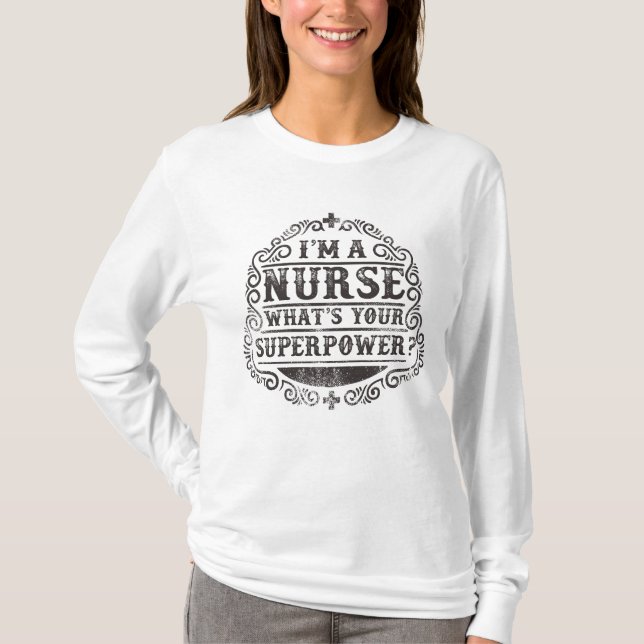 Camiseta Soy una enfermera ¿Cuál es tu superpoder? (Anverso)