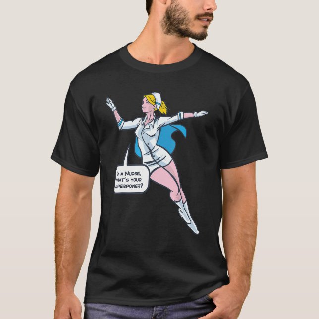Camiseta Soy una enfermera ¿Cuál es tu superpoder? (Anverso)