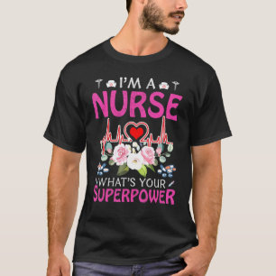 Camiseta Soy una enfermera cuál es tu superpoder Caduceo Es