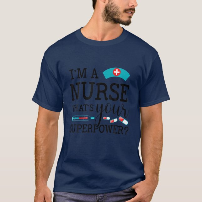 Camiseta Soy una enfermera, ¿Cuál es tu superpoder? Enferme (Anverso)