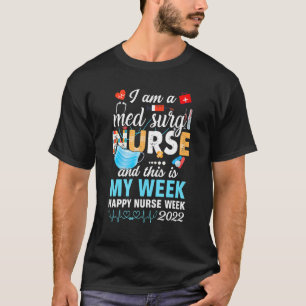 Camiseta Soy Una Enfermera De Surg Med Esta Es Mi Semana En