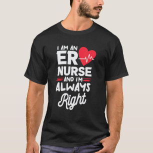 Camiseta Soy una enfermera de urgencias y siempre tengo raz