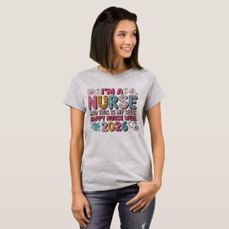 Camiseta Soy una enfermera Feliz semana de las enfermeras M