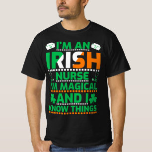 Camiseta Soy una enfermera irlandesa, soy mágica y sé algo