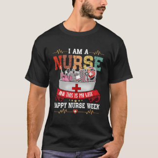 Camiseta SOY UNA ENFERMERA Y ESTA ES MI SEMANA Feliz Semana