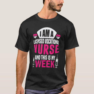 Camiseta Soy una enfermera y esta es mi semana Licencia ocu