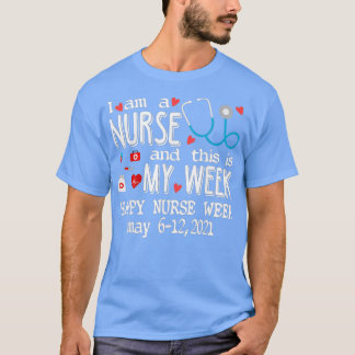 Camiseta Soy una enfermera y esta es mi semana Semana de En