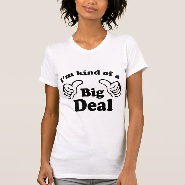 Camiseta Soy una especie de gran cosa (Anverso)