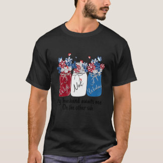 Camiseta Soy Una Esposa, No Una Viuda, Mi Esposo Está Esper