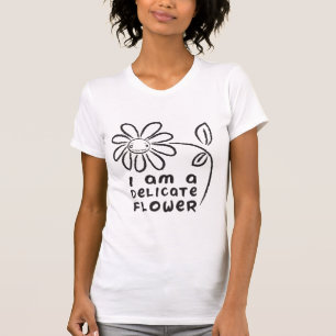 Camiseta Soy una flor delicada