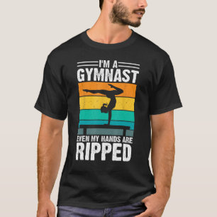 Camiseta Soy una gimnasta, incluso mis manos están despojad